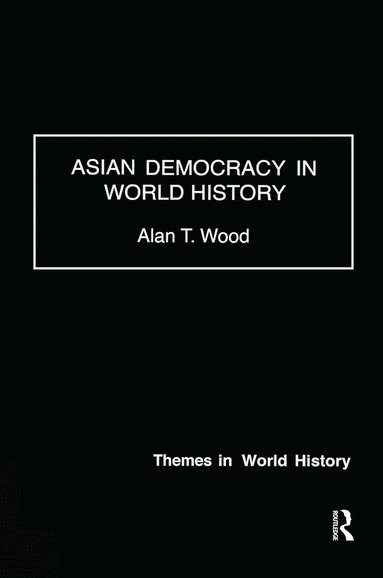 bokomslag Asian Democracy in World History