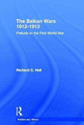 bokomslag Balkan Wars 1912-1913