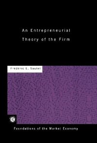 bokomslag An Entrepreneurial Theory of the Firm