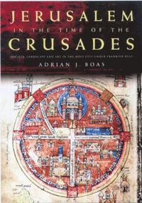 bokomslag Jerusalem in the Time of the Crusades