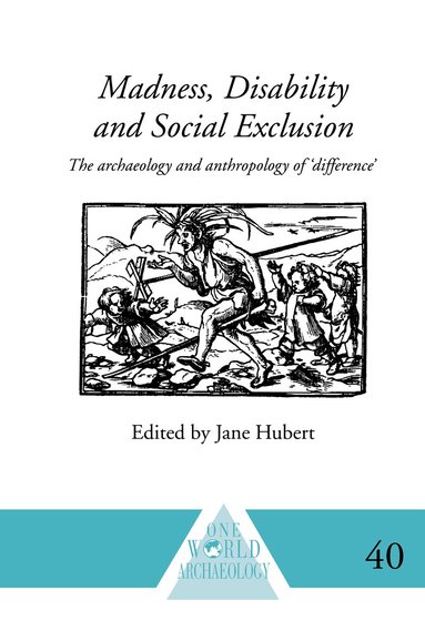 Jane Hubert - Madness, Disability and Social Exclusion, Inbunden