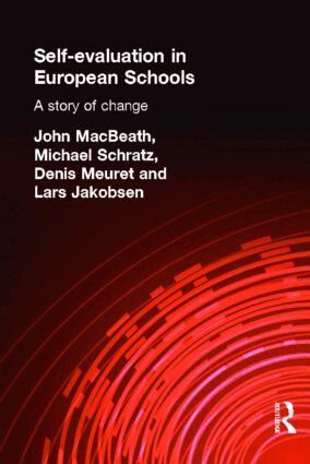 Lars Jakobsen, John MacBeath, Denis Meuret, Michael Schratz - Self-Evaluation in European Schools, Häftad