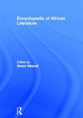 Encyclopedia of African Literature 1