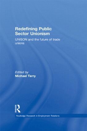 Mike Terry - Redefining Public Sector Unionism, Inbunden