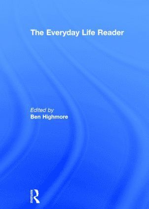 The Everyday Life Reader 1