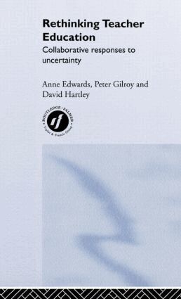 Anne Edwards, Peter Gilroy, David Hartley - Rethinking Teacher Education, Inbunden