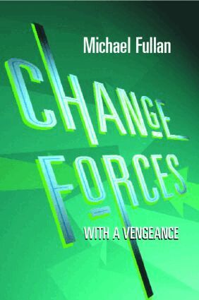 Michael Fullan - Change Forces With A Vengeance, Häftad