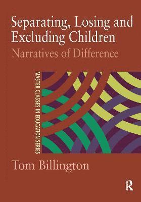 bokomslag Separating, Losing and Excluding Children