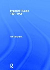 bokomslag Imperial Russia, 1801-1905
