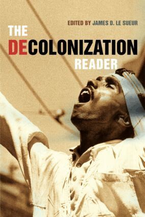 James Le Sueur - Decolonization Reader, Häftad