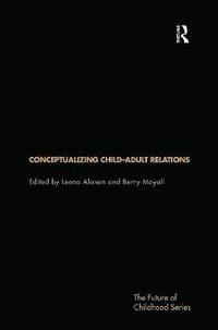 bokomslag Conceptualising Child-Adult Relations