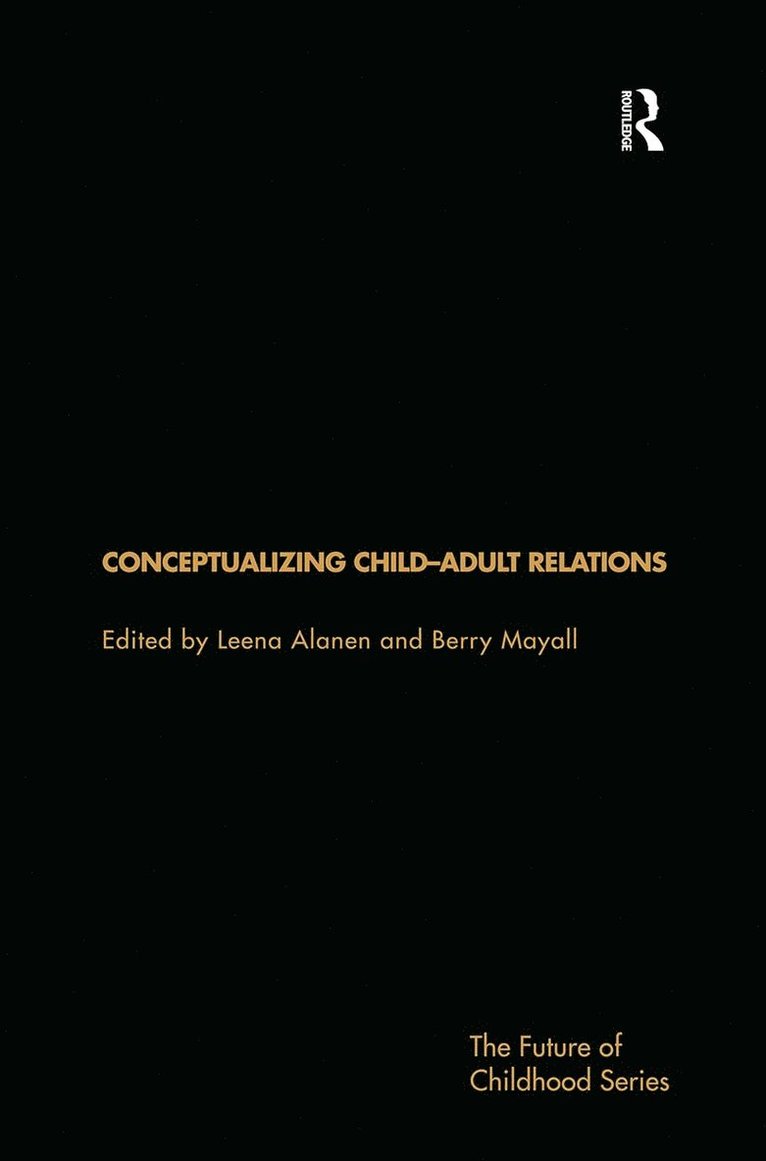 Conceptualising Child-Adult Relations 1