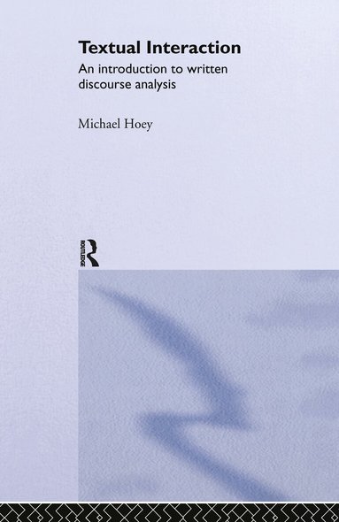 Michael Hoey - Textual Interaction, Inbunden