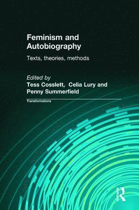 Tess Coslett, Celia Lury, Penny Summerfield - Feminism & Autobiography, Häftad