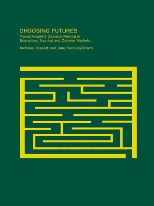 Nicholas Foskett, Jane Hemsley-Brown - Choosing Futures, Häftad