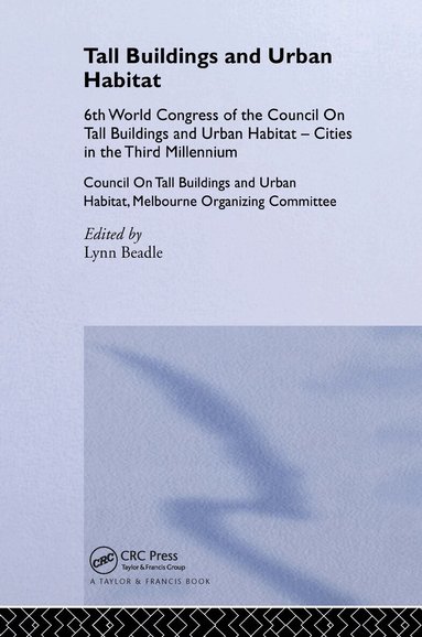 Lynn Beadle - Tall Buildings and Urban Habitat, Inbunden