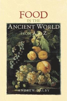 Food in the Ancient World from A to Z