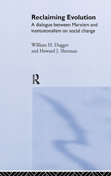William Dugger, Howard J. Sherman - Reclaiming Evolution, Inbunden