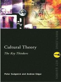 bokomslag Cultural Theory: The Key Thinkers