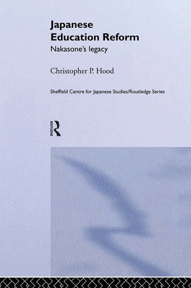 Christopher P. Hood - Japanese Education Reform, Inbunden
