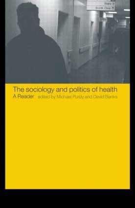 David Banks, Michael Purdy - Sociology and Politics of Health, Häftad