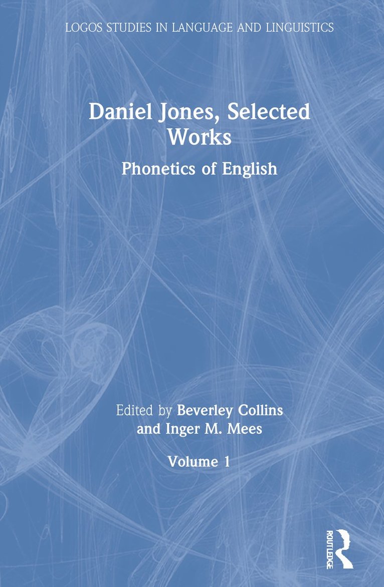 Beverley Collins, Inger M. Mees - Daniel Jones, Selected Works: Volume I, Inbunden