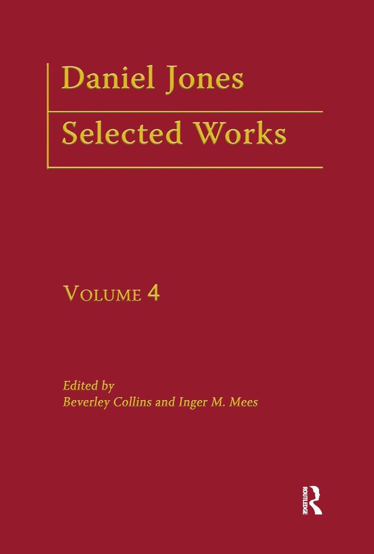 Beverley Collins, Inger M. Mees - Daniel Jones, Selected Works: Volume IV, Inbunden