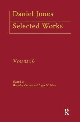bokomslag Daniel Jones, Selected Works: Volume VI