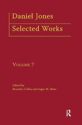 Beverley Collins, Inger M. Mees - Daniel Jones, Selected Works: Volume VII, Inbunden