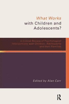 What Works with Children and Adolescents? 1