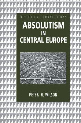 Absolutism in Central Europe 1