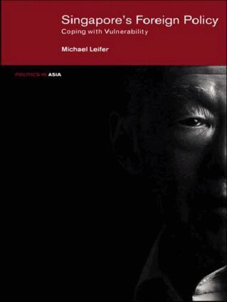 Michael Leifer - Singapore's Foreign Policy, Häftad