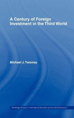 Century of Foreign Investment in the Third World