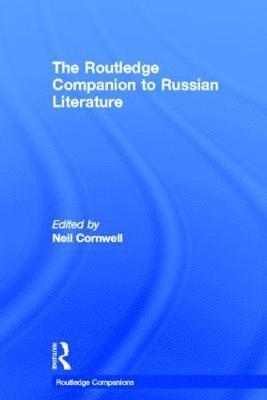 bokomslag The Routledge Companion to Russian Literature