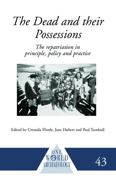 Cressida Fforde, Jane Hubert, Paul Turnbull - Dead and their Possessions, Inbunden