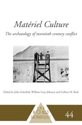 Colleen M. Beck, William Gray Johnson, John Schofield - Matériel Culture, Inbunden