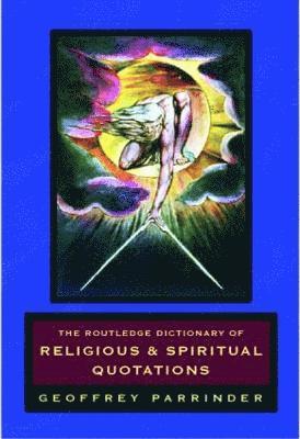 The Routledge Dictionary of Religious and Spiritual Quotations 1