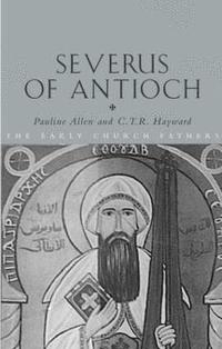 bokomslag Severus of Antioch