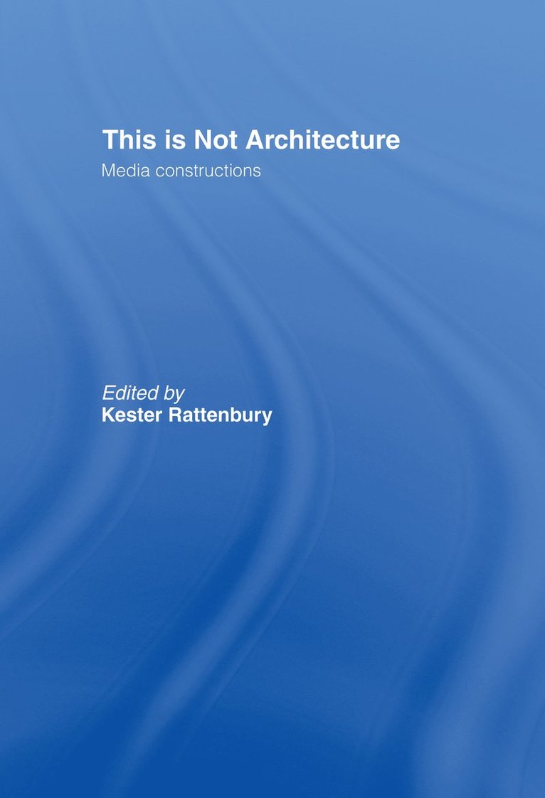 This is Not Architecture