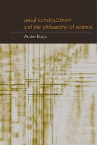 bokomslag Social Constructivism and the Philosophy of Science