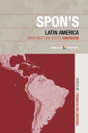 Spon's Latin American Construction Costs Handbook