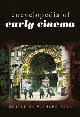 Encyclopedia of Early Cinema 1