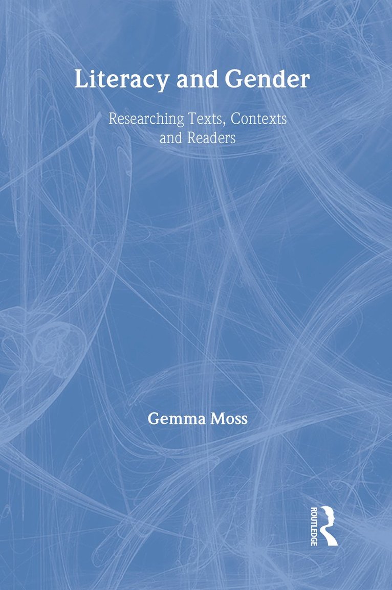 Gemma Moss, UK) Moss, Gemma (Institute of Education, University of London - Literacy and Gender, Häftad