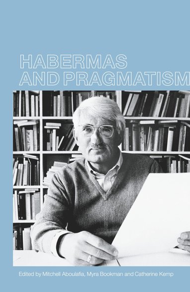 bokomslag Habermas and Pragmatism