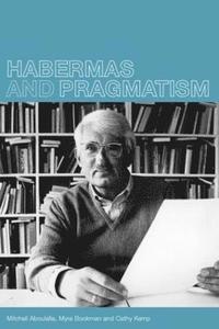bokomslag Habermas and Pragmatism