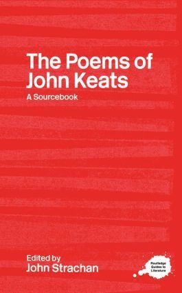 John Strachan, UK) Strachan, John (University of Sunderland - Poems of John Keats, Inbunden