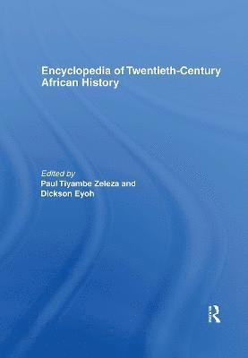 Encyclopedia of Twentieth-Century African History 1