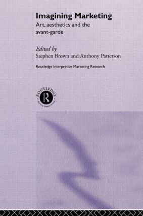 Stephen Brown, Anthony Patterson - Imagining Marketing, Inbunden