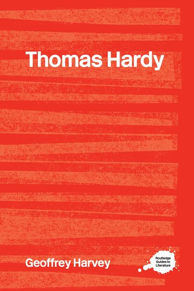 Geoffrey Harvey - Thomas Hardy, Inbunden