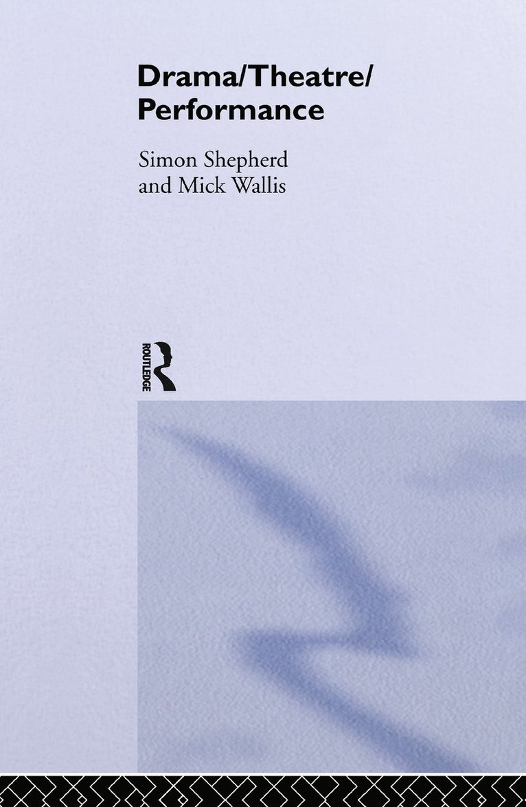 Simon Shepherd, Mick Wallis - Drama/Theatre/Performance, Inbunden